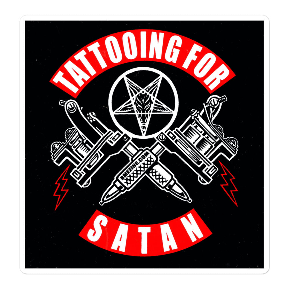Tattooing For Satan (Bubble-free stickers)