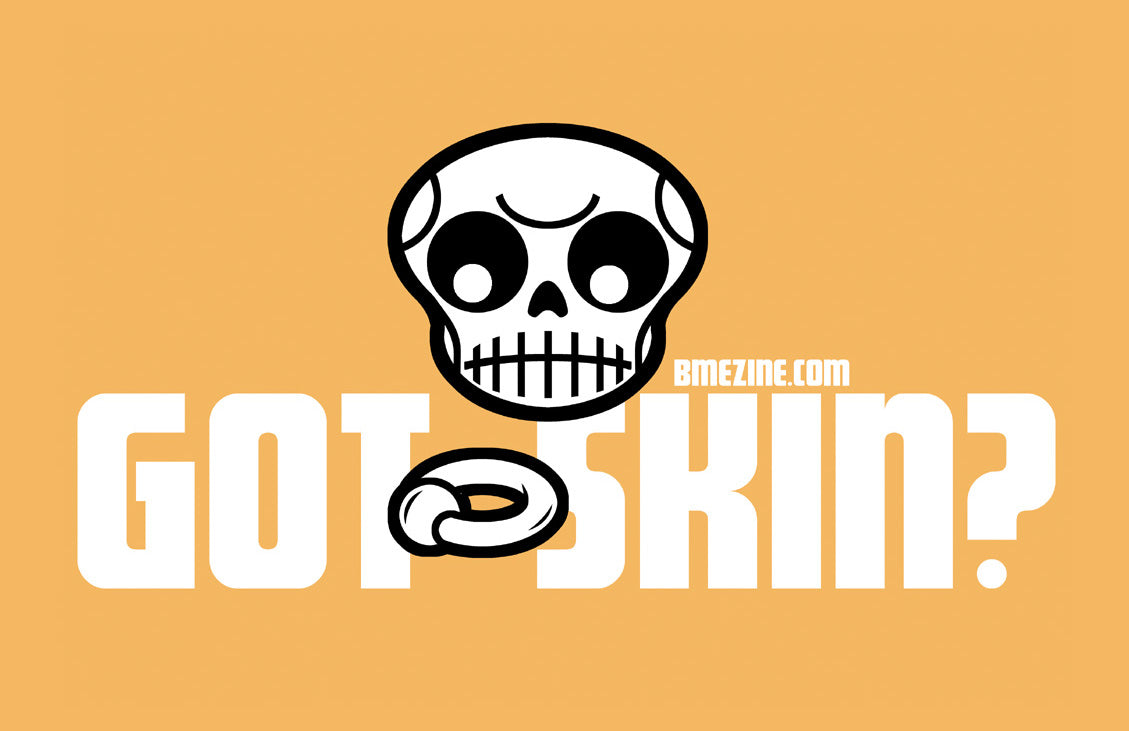 Got Skin? Poster