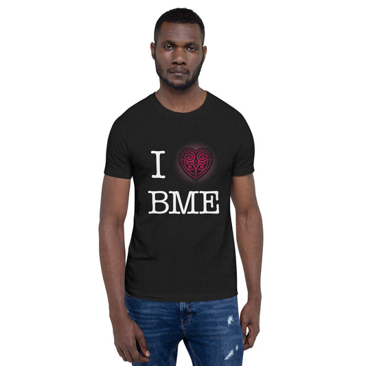 I Heart BME Unisex t-shirt